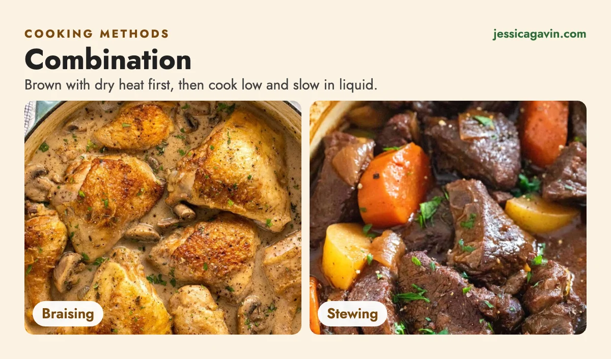 Combination cooking methods: braising chicken thighs in a creamy mushroom sauce and stewing beef with carrots and potatoes in a Dutch oven.